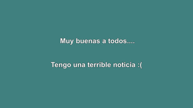 tengo una triste noticia