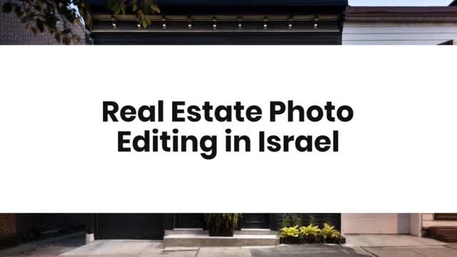 Real Estate Photo Editing in Israel