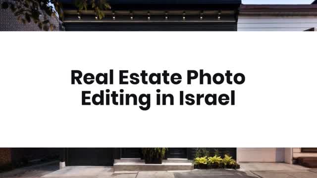 Real Estate Photo Editing in Israel