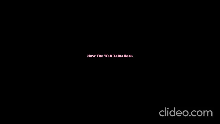 How The Walls Talk Back