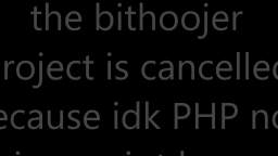 bit-hoojer project is cancelled