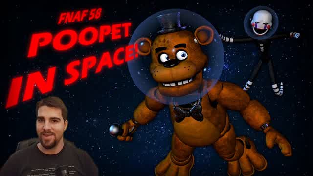 FNAF58 Poopet In Space (Version: 0.1.0) - We finally got it after 10 years ! - Part 1