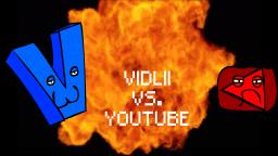 Vidlii vs. Youtube: Ultimate Battle