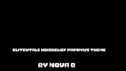 [NQ MUSIC - Glitchtale X Disbelief  Papryus