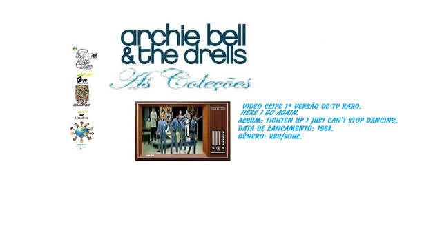 ARCHIE BELL & THE DRELLS _ HERE I GO AGAIN VIDEO CLIPE RARO DE TV