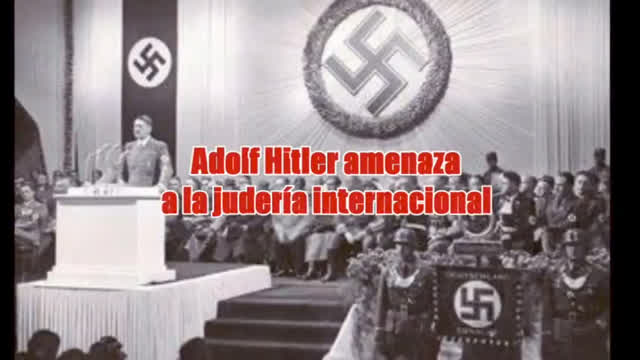 Adolf Hitler amenaza a la judería internacional Adolf Hitler amenaza a la judería internacional