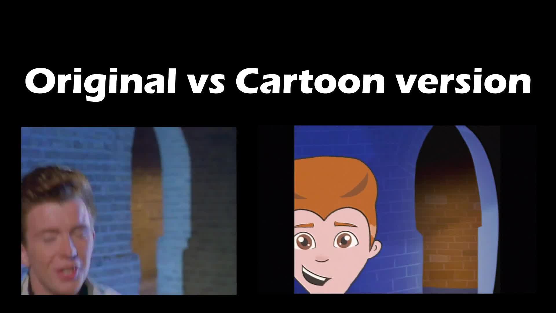 Rick Astley  Never Gonna Give You Up original vs cartoon