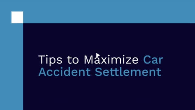 Tips to Maximize Car Accident Settlement