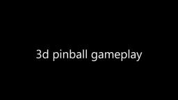 3d pinball gameplay
