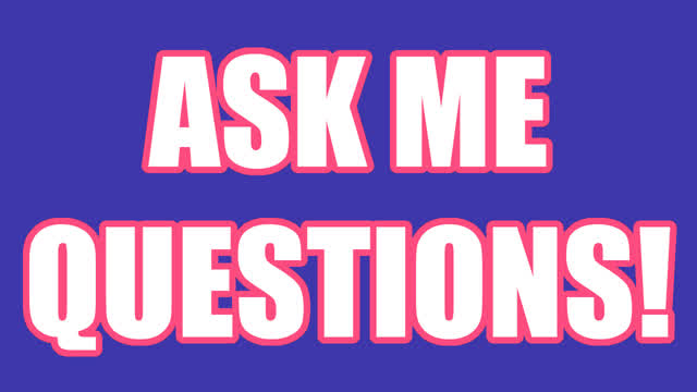 Q&A - 75 SUBSCRIBER SPECIAL