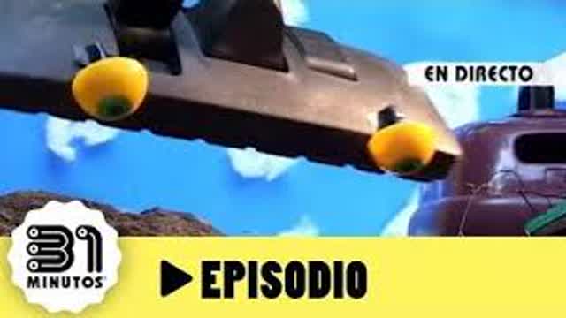 31 minutos - Episodio 1＊05 - Monstruo Chupachupa