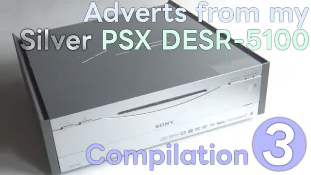 【Compilation】Adverts from my Silver PSX 3