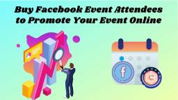 Buy Facebook Event Attendees to Promote Your Event Online