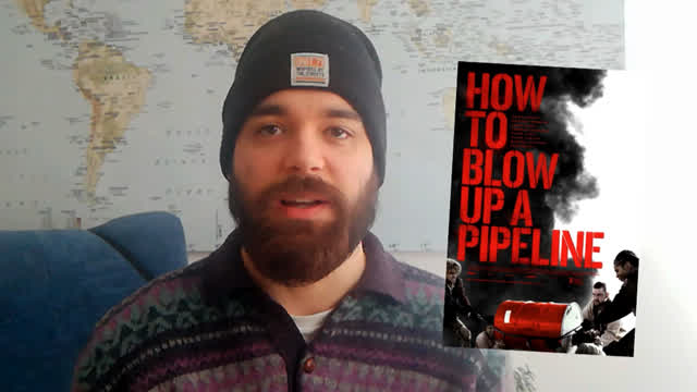 Thoughts on How to Blow Up a Pipeline (2022)