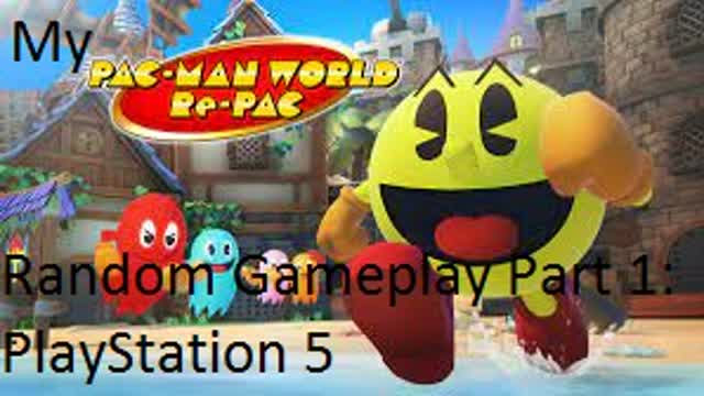 PAC-MAN WORLD Re-PAC Random Gameplay Part 1 (PS5)