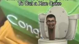 Skibidi Toilet Teaches you How To Cut a Xan Cake (AI Voice)