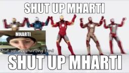 shut up mharti