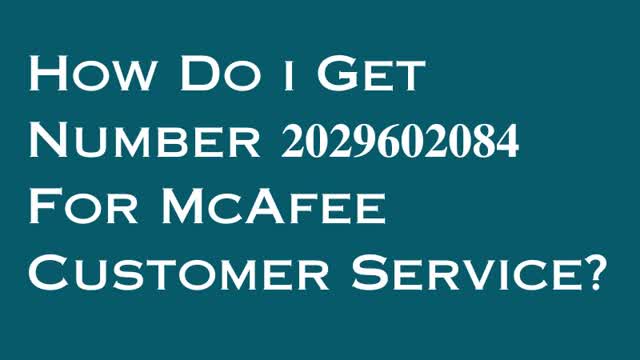 How To Contact +1-202-960-2084 MCAFEE Customer Service & Chat Support Us