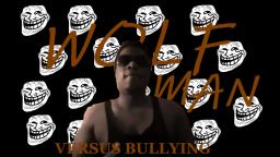 Mookie7o4 Message To The Trolls ☞ Revenge Is Coming ☜ WOLF Man Vs Bullying