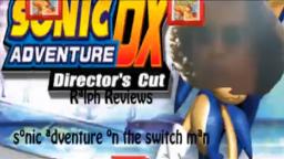 Ralph Reviews - Old Blocky Sonic Adventure man (Episode 8)