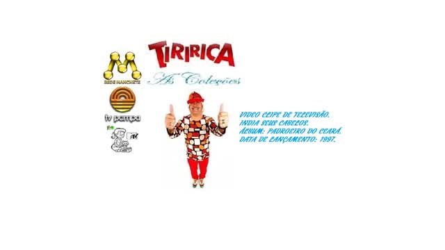 TIRIRICA _ INDIA SEUS CABELOS VIDEO CLIPE RARO