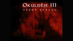 Okulděje III ‒ Věčný Strach (Eternal Fear) Theme (eerie, creepy)