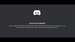 Discord is down again. (DISOWNED)