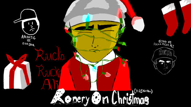 Ronery On Christmas ~ Rucka Rucka Ali ft. DJ Not Nice (FULL FAN ANIMATIC)