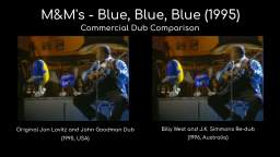 M&Ms Blue, Blue, Blue (1995) Commercial Dub Comparison
