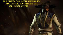 Raiden VS Sub Zero In Mortal Kombat XL (X-Box One)