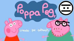 Poppa Peg (Parodia) CAPÍTULOS 1 - 10 Original by: NEGAS