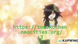 tomoko_chan.mp4 tomoko_chan.mp4