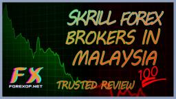 Skrill Forex Brokers In Malaysia - ForexOP