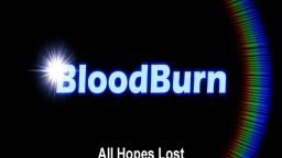 BloodBurn - All Hopes Lost