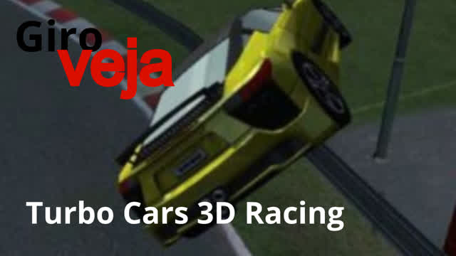 Giro Veja - Turbo Cars 3D Racing é aprovado