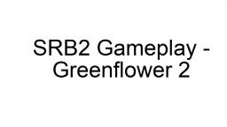 SRB2 Gameplay - GreenFlower Act 2