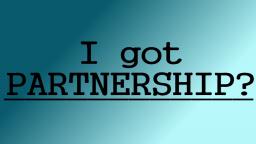 I got partnership