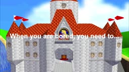 SM64 - When you are bored...