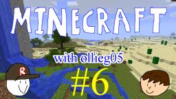 Minecraft with ollieg05 #6: Starting the 2nd floor