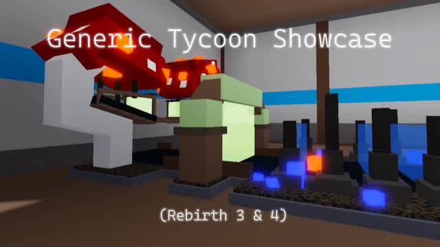 Generic Tycoon Showcase (Rebirth 3 & 4)