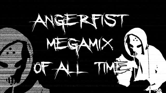 angerfist best megamix of all time