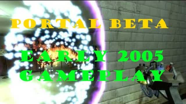 Portal Beta Early 2005 Gameplay