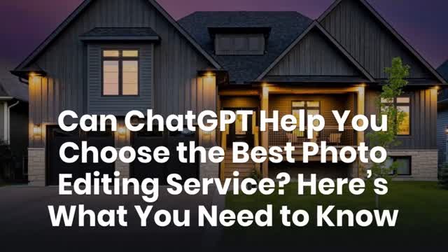 Can ChatGPT Help You Choose the Best Photo Editing Service?