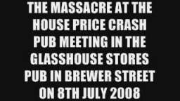 THE_MASSACRE_AT_THE_HOUSE_PRICE_CRASH_PUB_MEETING
