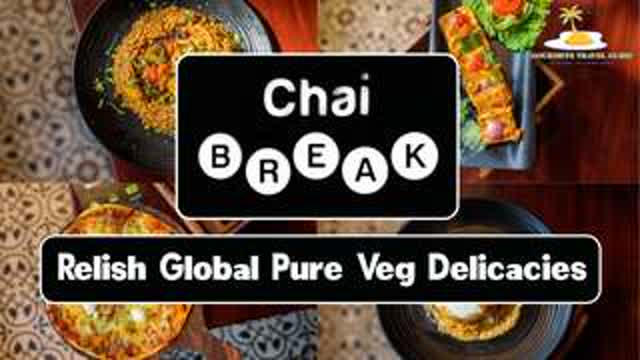 Relish Global Pure Veg Delicacies at Chai Break, Girish Park