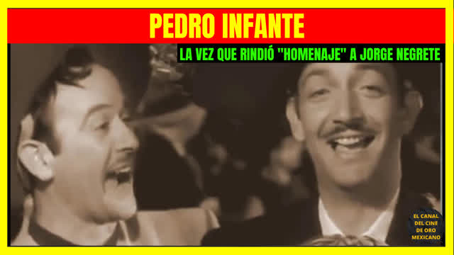 ⭐La vez que PEDRO INFANTE rindió homenaje a JORGE NEGRETE⭐