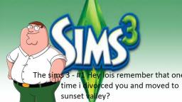 The Sims 3 - #1 Hey lois remember that time i divorced you and moved to sunset valley?