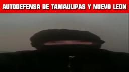 AUTODEFENSA DE TAMAULIPAS SOLO EL PUEBLO PUEDE SALVAR AL PUEBLO