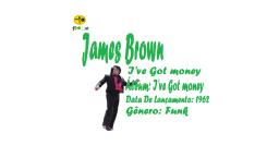 JAMES BROWN _ IVE GOT MONEY VIDEO CLIPE SEGUNDA VERSÃO