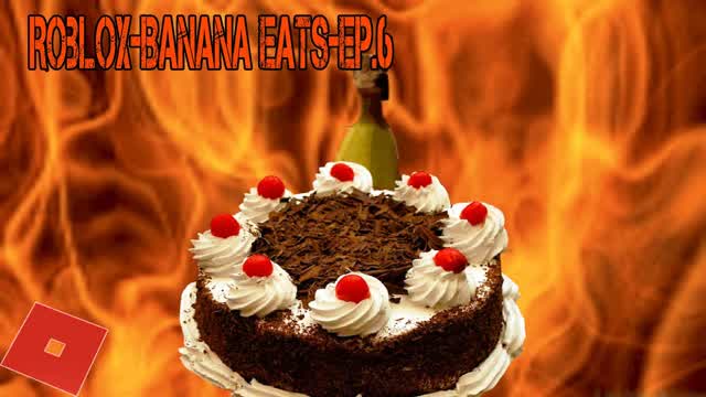 Roblox-(Banana Eats)[Ep.6]THE BIG MONSTER BANANA CAKE (2)